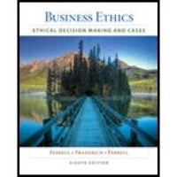 Business Ethics: Ethical Decision  Making & Cases