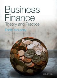 BUSINESS FINANCE : Theory and Practice