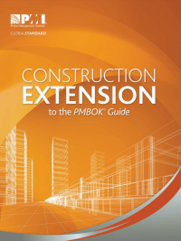 CONSTRUCTION EXTENSION TO THE PMBOK® GUIDE