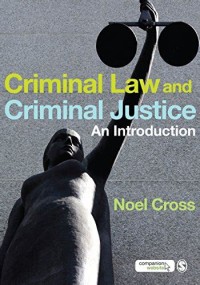 Criminal Law & Criminal Justice: An Introduction