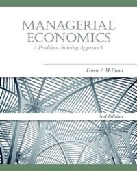 Managerial Economics: A Problem Solving Approach