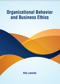 Organizational Behavior and Business Ethics