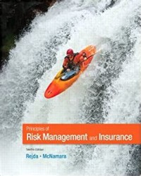 PRINCIPLES OF RISK MANAGEMENT AND INSURANCE