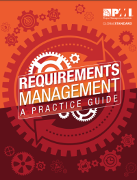 REQUIREMENTS MANAGEMENT: A PRACTICE GUIDE