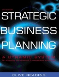 STRATEGIC BUSINESS PLANNING: A DYNAMIC SYSTEM