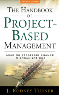 THE HANDBOOK OF PROJECT-BASED MANAGEMENT