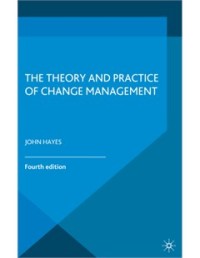 Image of THE theory and practice of change management
