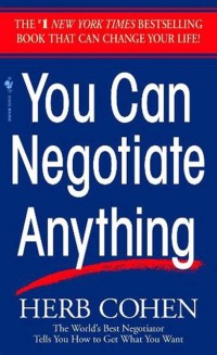 YOU CAN NEGOTIATE ANYTHING